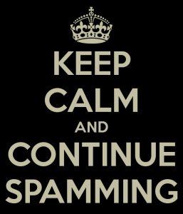 keep-calm-and-continue-spamming